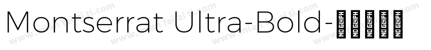 Montserrat Ultra-Bold字体转换